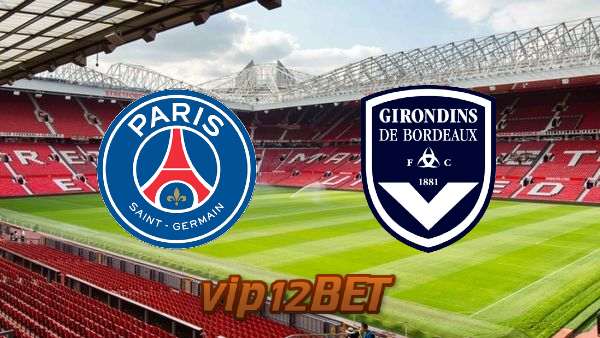 Soi kèo nhà cái Paris SG vs Bordeaux – 03h00 – 29/11/2020