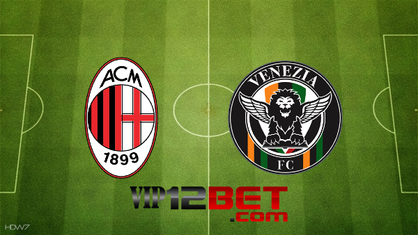 Soi kèo nhà cái AC Milan vs Venezia – 01h45 – 23/09/2021