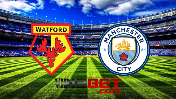 Soi kèo nhà cái Watford vs Manchester City – 00h30 – 05/12/2021