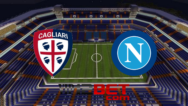 Soi kèo nhà cái Cagliari vs Napoli – 01h00 – 22/02/2022