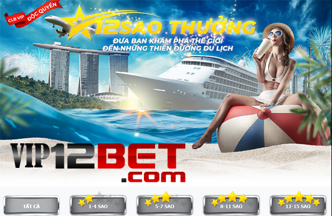 Sao thưởng 12bet- Hướng dẫn cách nhận sao thưởng 12bet