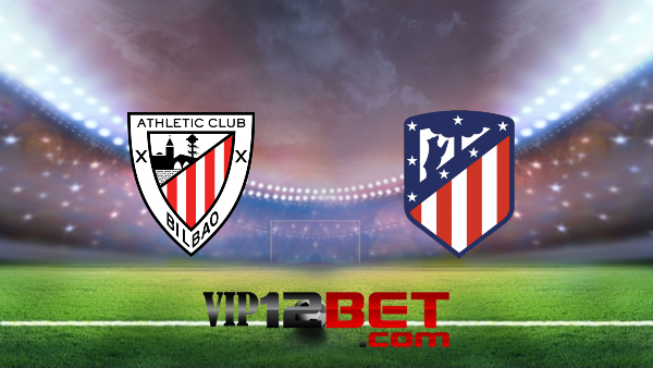 Soi kèo nhà cái Ath Bilbao vs Atl. Madrid – 02h00 – 01/05/2022